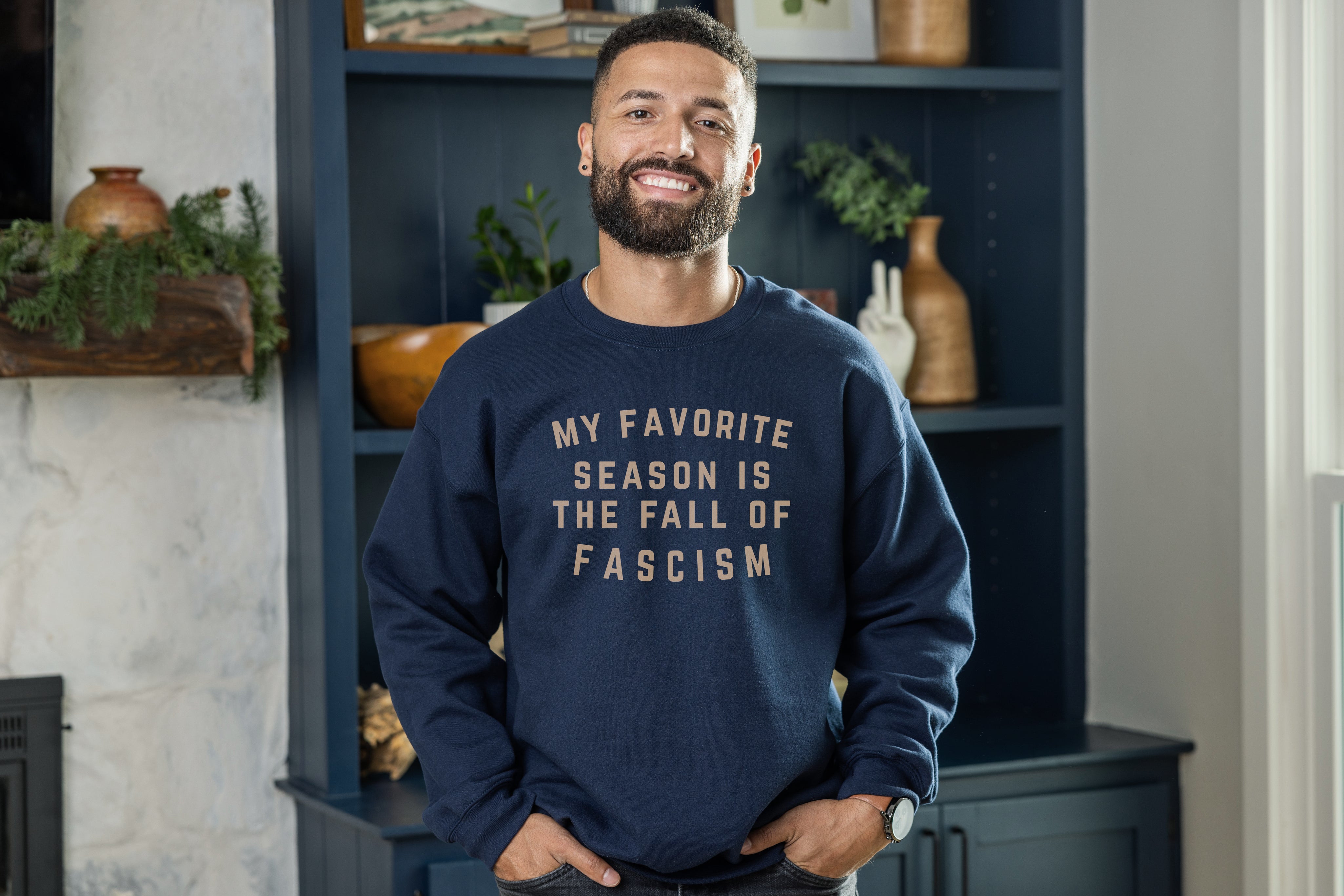 My Favorite Season is The Fall of Fascism Premium Sweatshirt