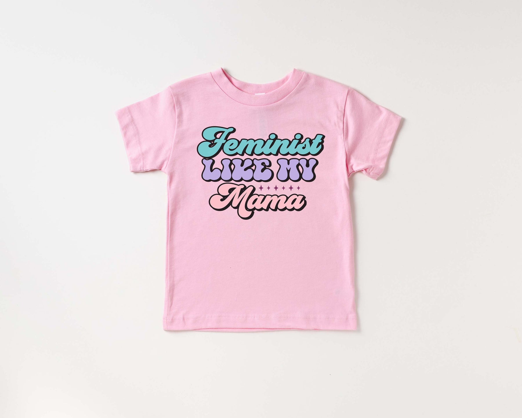 Feminist Like My Mama Toddler T-Shirt