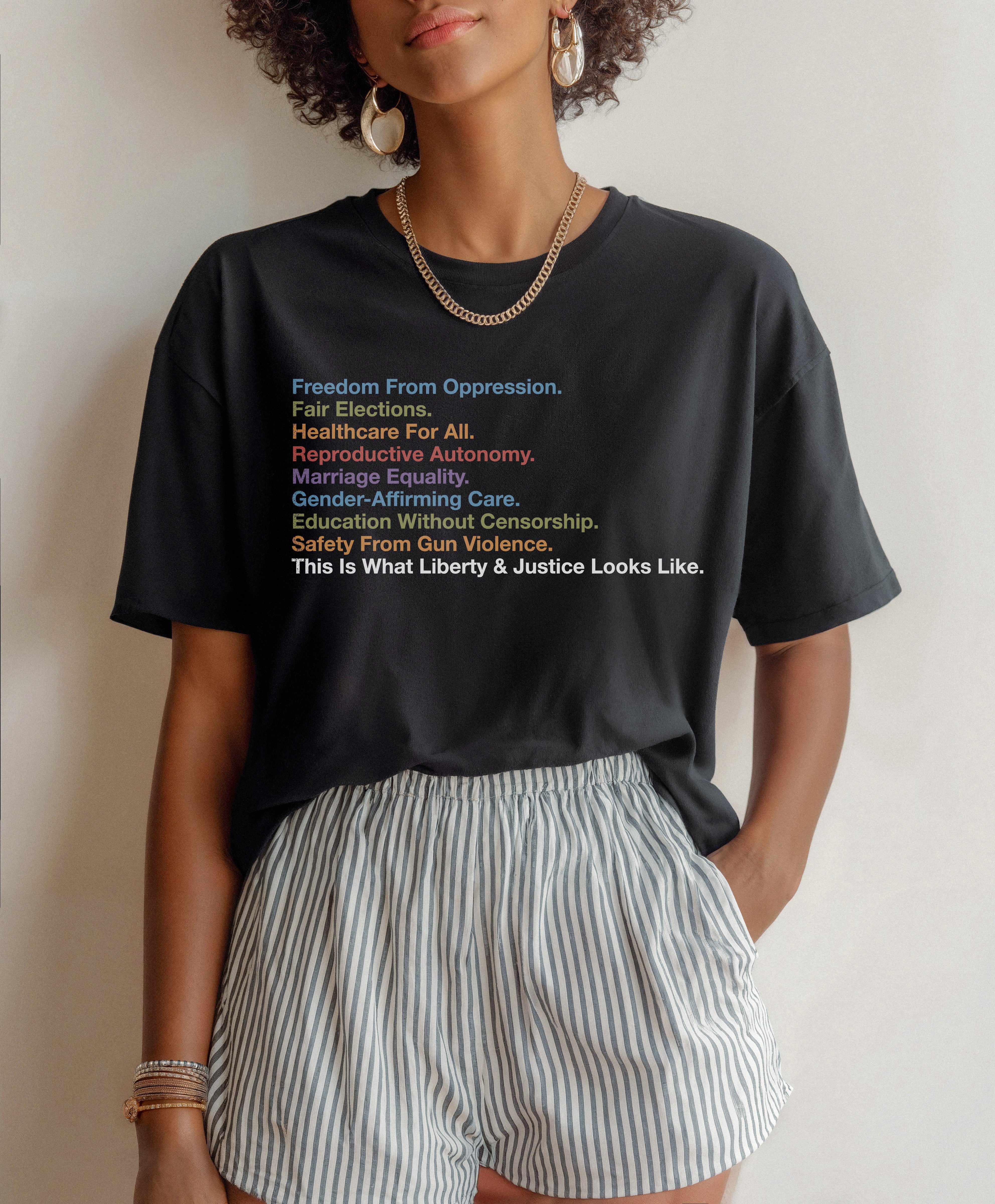 This is What Liberty and Justice Looks Like T-Shirt – March For