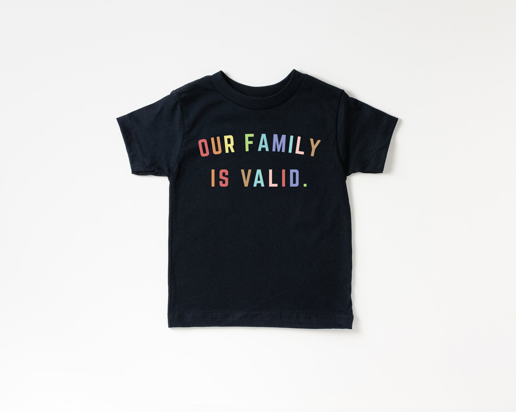 Our Family is Valid Toddler T-Shirt