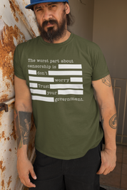 The Worst Part About Censorship T-Shirt