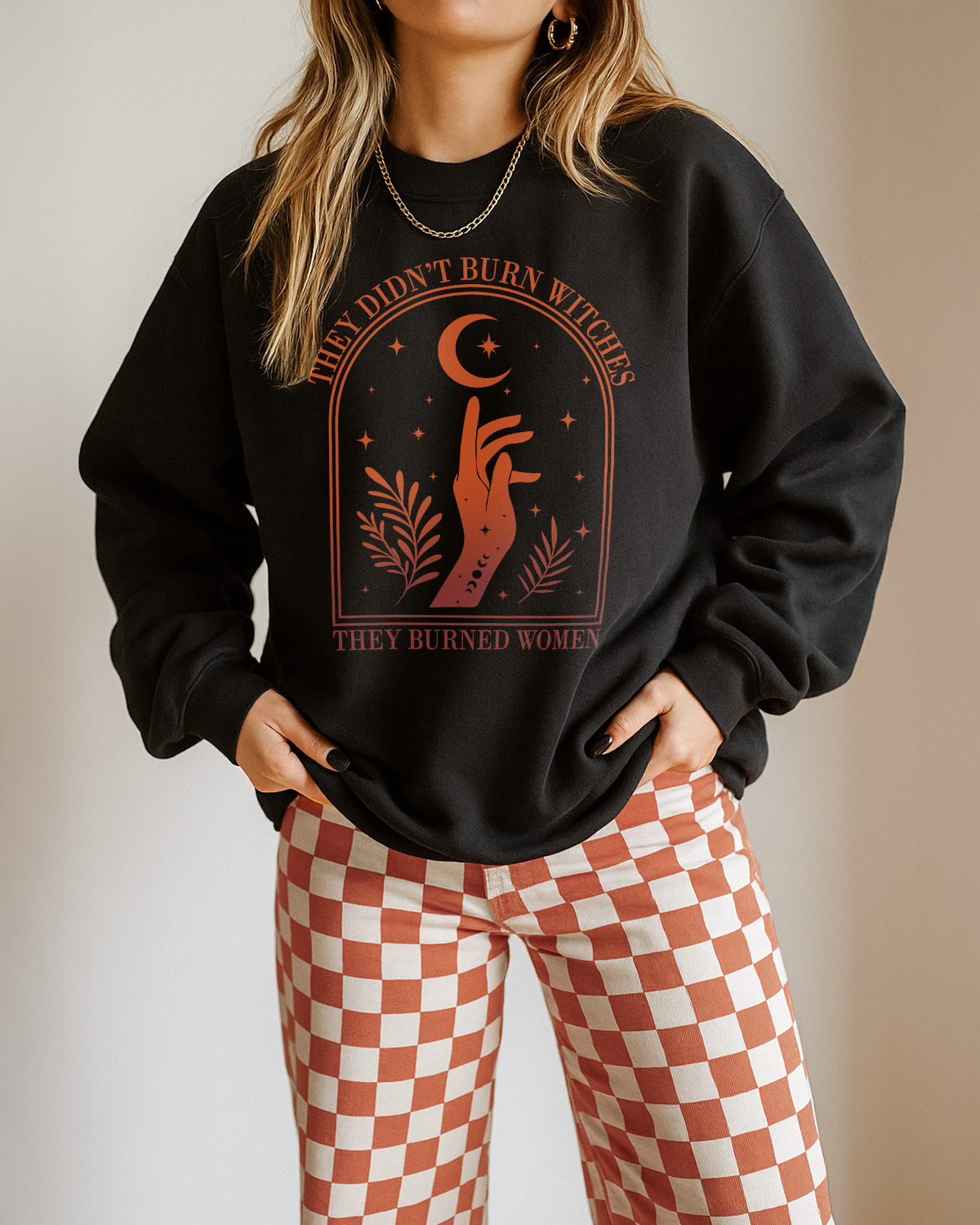 They Didn't Burn Witches Premium Sweatshirt