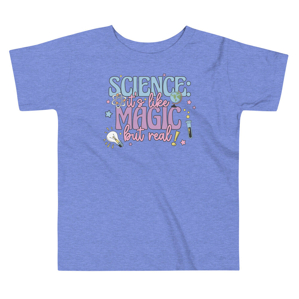 Science: It's Like Magic But Real Toddler T-Shirt