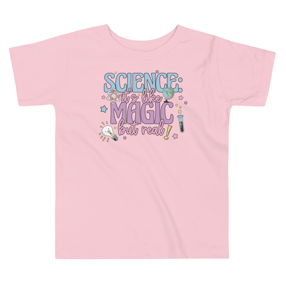 Science: It's Like Magic But Real Toddler T-Shirt