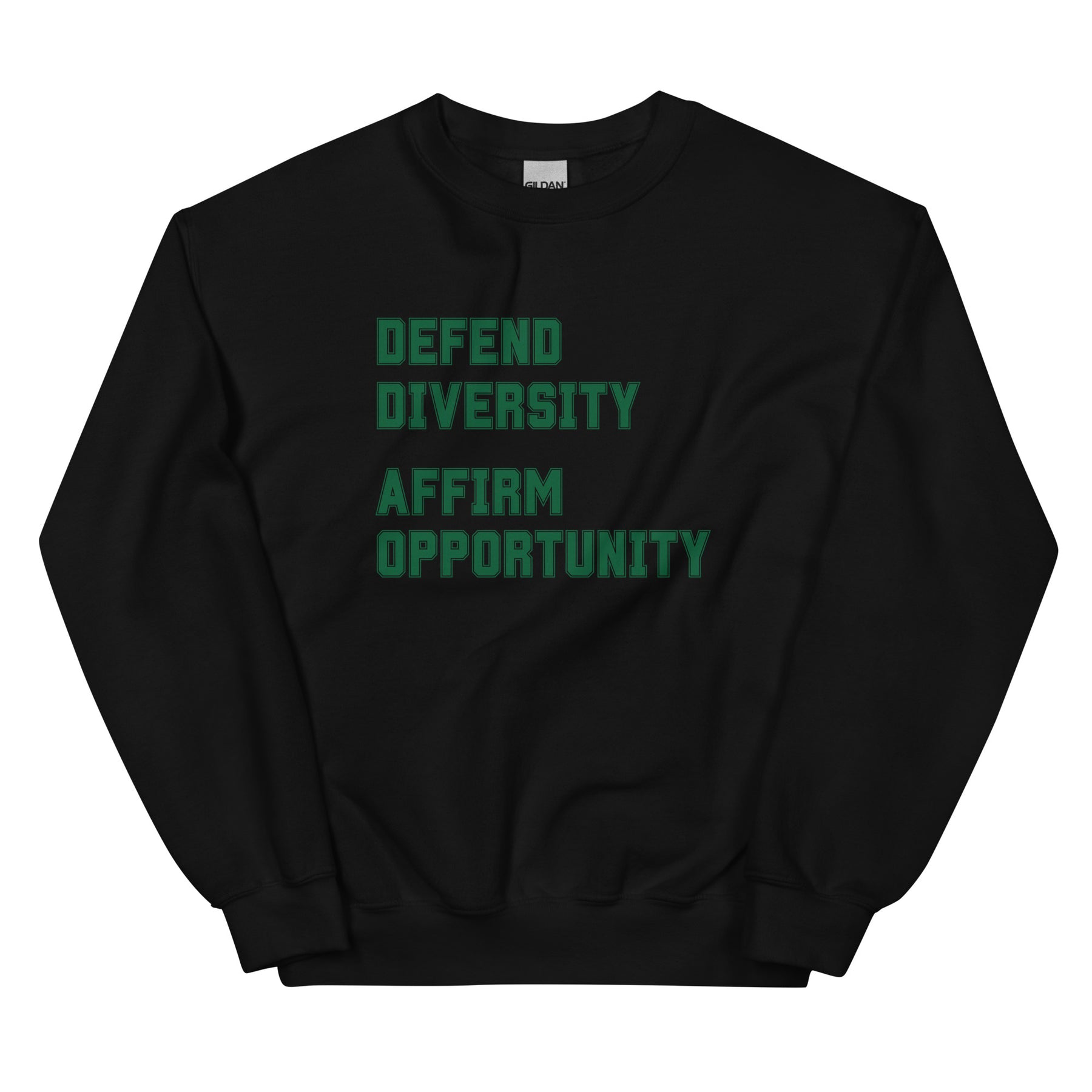 Defend Diversity Affirm Opportunity Sweatshirt