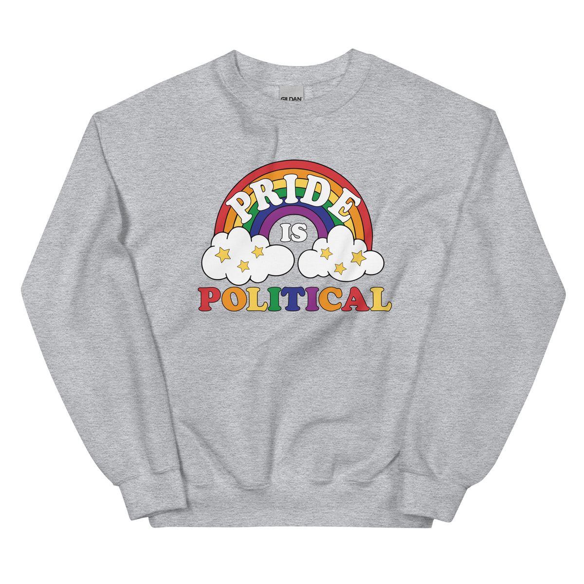 Pride is Political Sweatshirt