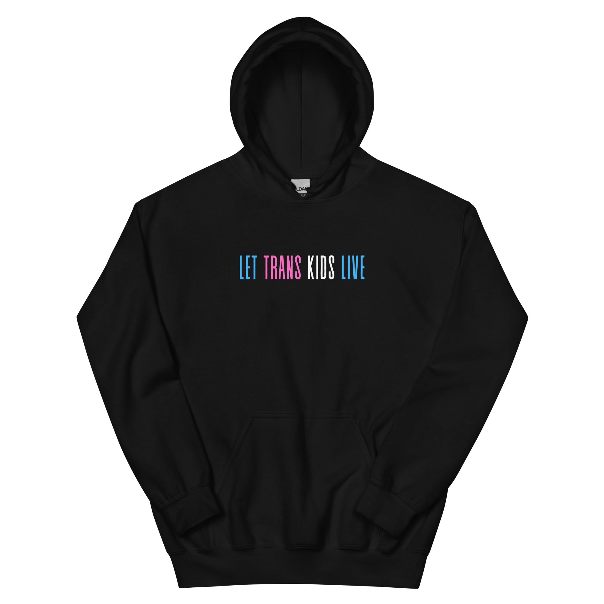 Let Trans Kids Live Hoodie – March For The Movement