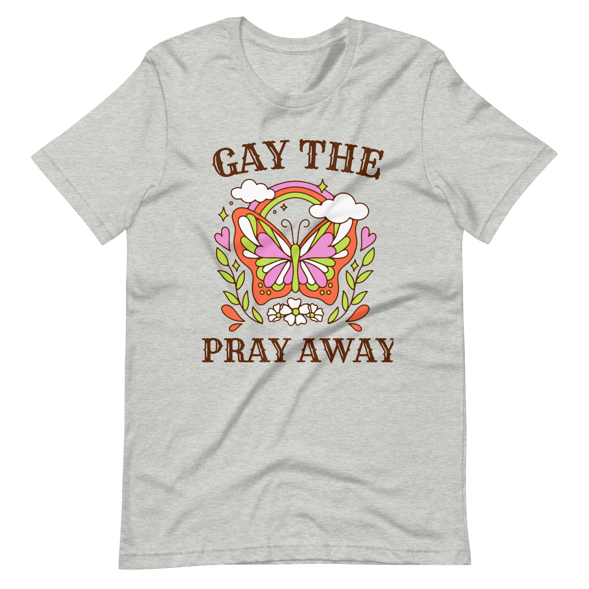 Gay The Pray Away Tee