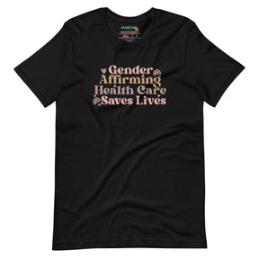 Gender Affirming Healthcare Saves Lives Pride T-Shirt