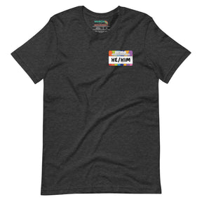 He Him Pronouns Pride T-Shirt