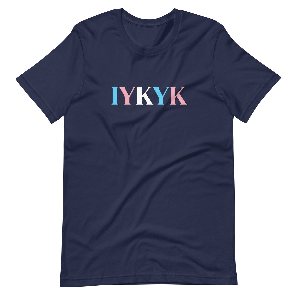 IYKYK Trans Pride T-Shirt