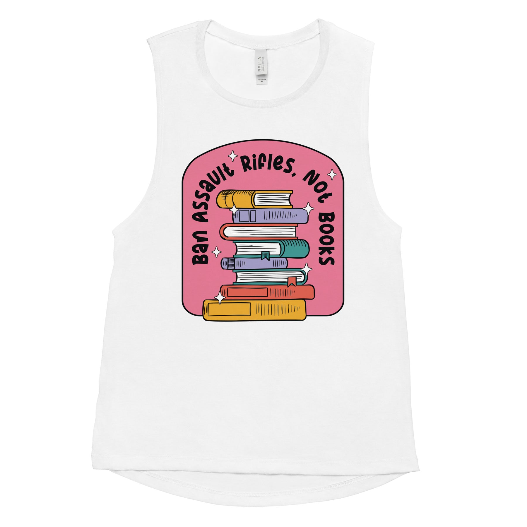 Ban Assault Rifles Not Books Women's Muscle Tank