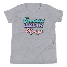 Feminist Like My Moms Youth T-Shirt