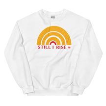 Still I Rise Sweatshirt
