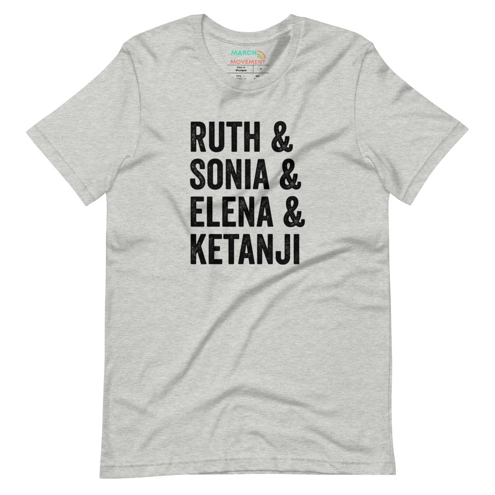 Ruth, Sonia, Elena, and Ketanji T-Shirt
