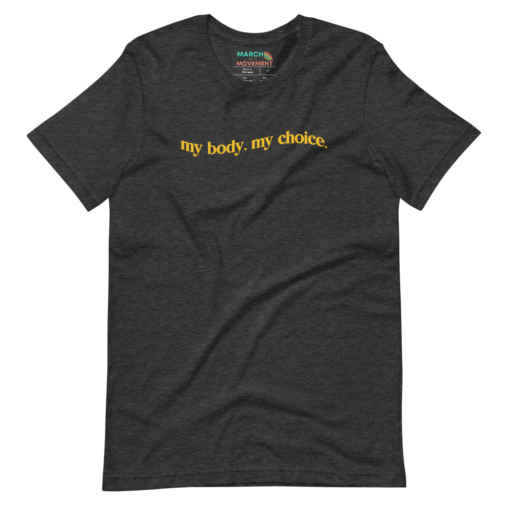 My Body My Choice T-Shirt