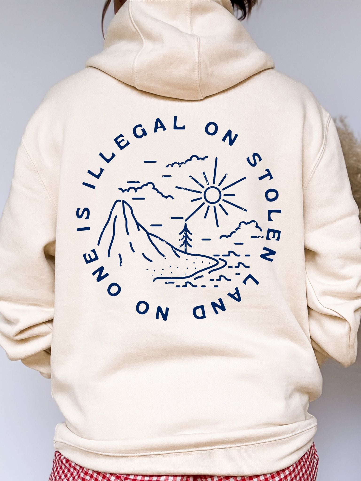 No One Is Illegal On Stolen Land Premium Hoodie
