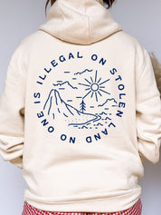 No One Is Illegal On Stolen Land Premium Hoodie