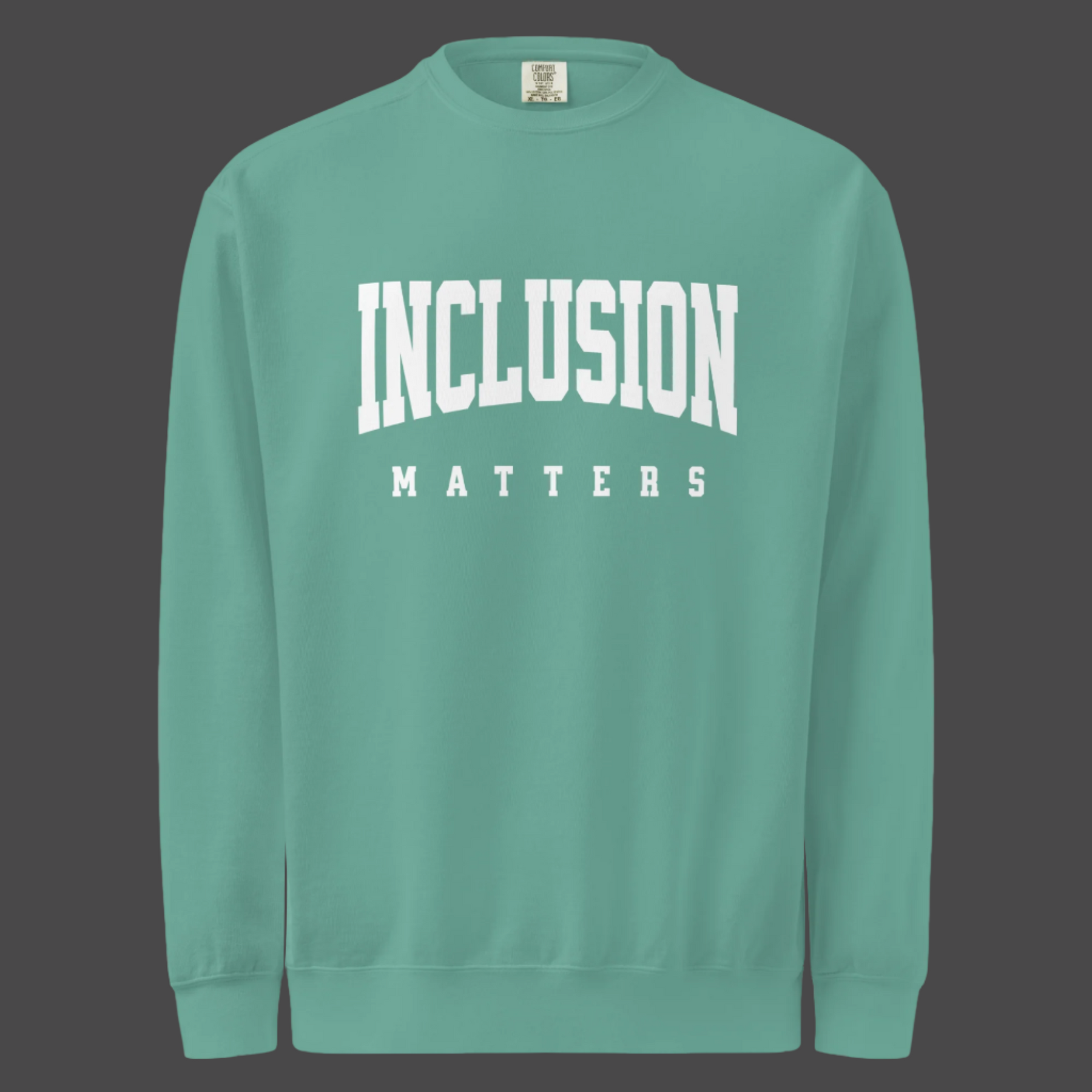 Inclusion Matters Sweatshirt