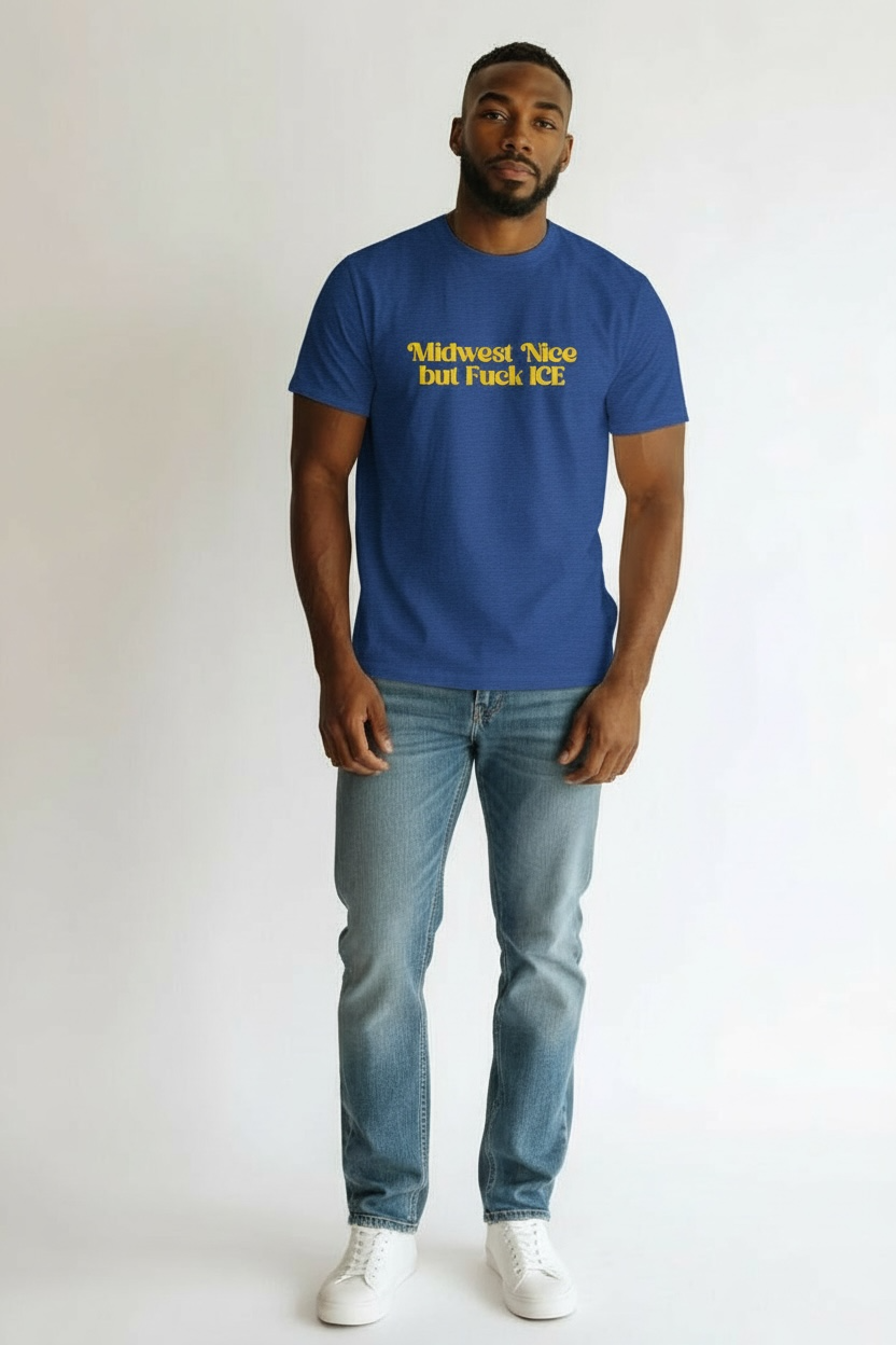 Midwest Nice But FUCK ICE Super Soft Triblend Tee