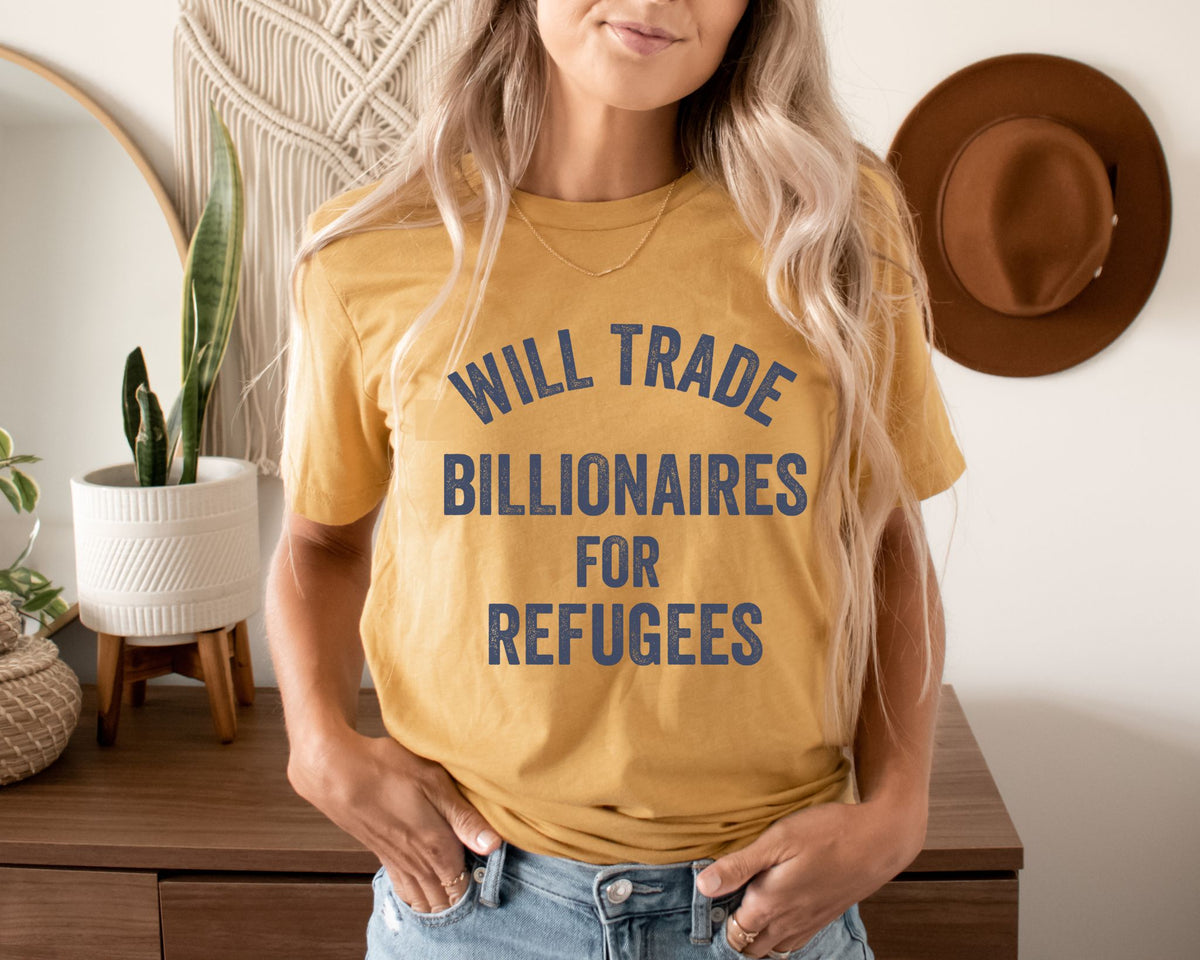 Will Trade Billionaires for Refugees