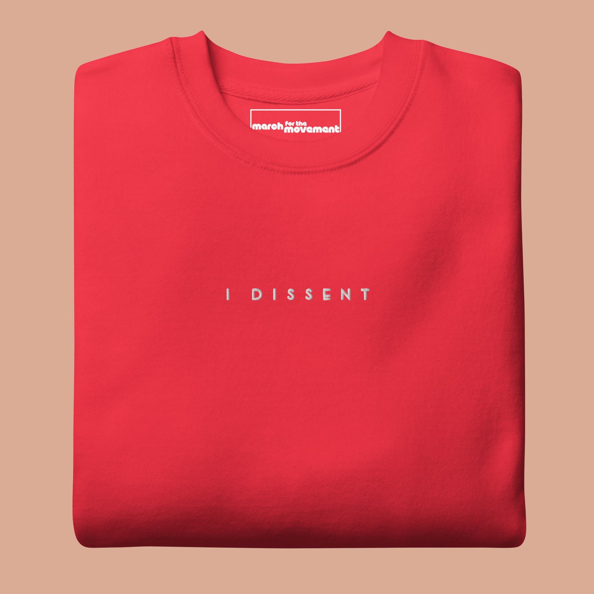 I Dissent Embroidered Fitted Sweatshirt