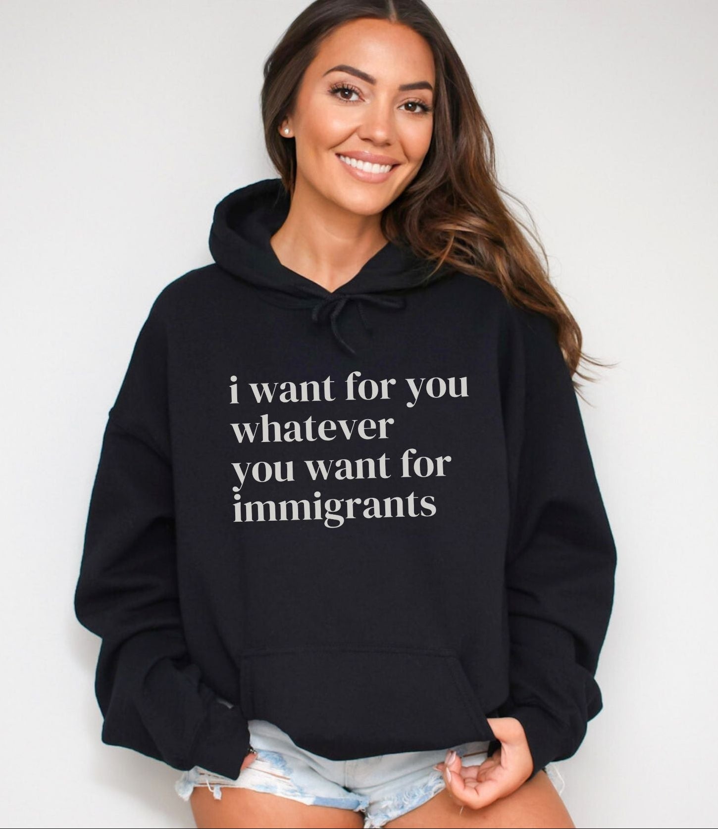 I Want For You Whatever You Want For Immigrants - Premium Mid-Weight Hoodie