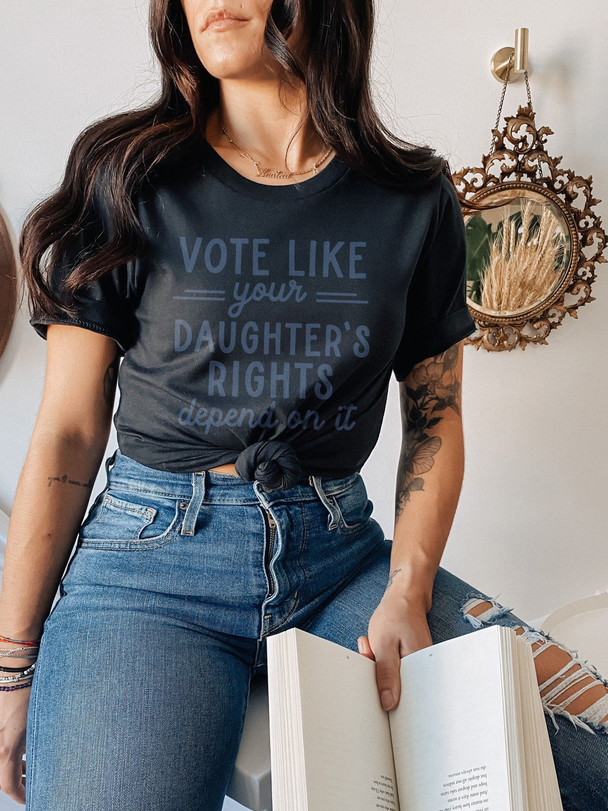 Vote Like Your Daughter's Rights Depend on It T-Shirt