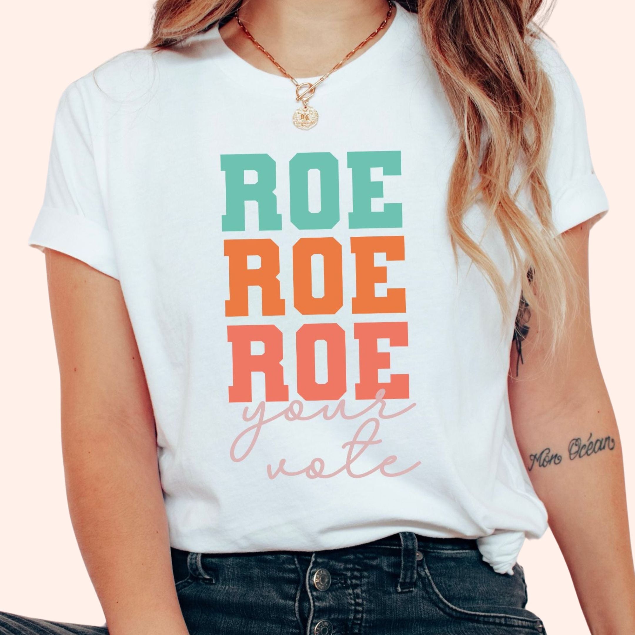 Roe Roe Roe Your Vote T-Shirt