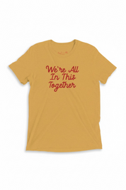 We're All In This Together Super Soft Triblend Tee