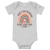 Ain't No Mamas Like The Two I Got Baby Bodysuit
