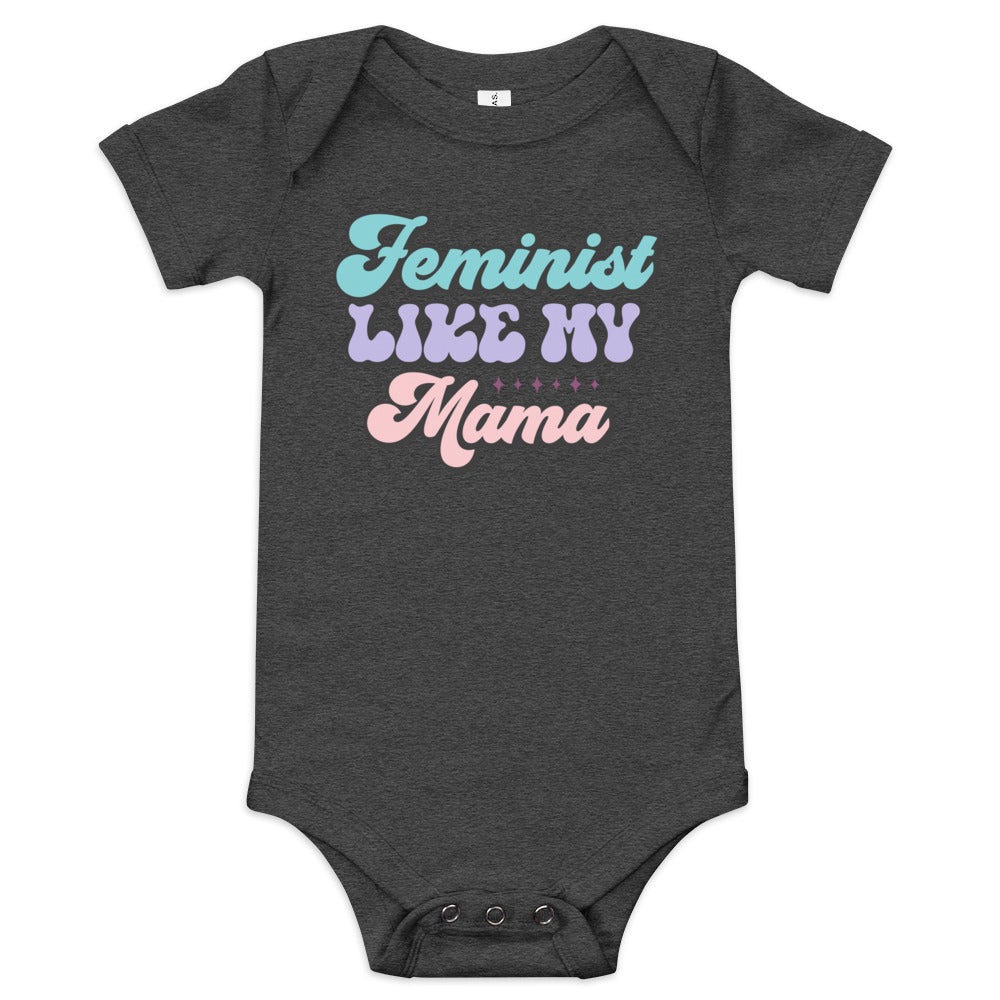 Feminist Like My Mama Baby Bodysuit