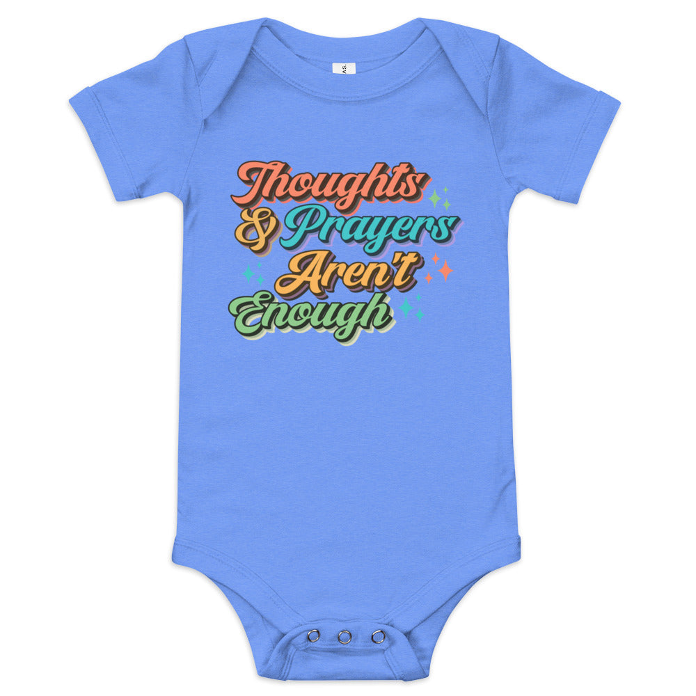 Thoughts and Prayers Aren't Enough Baby Bodysuit
