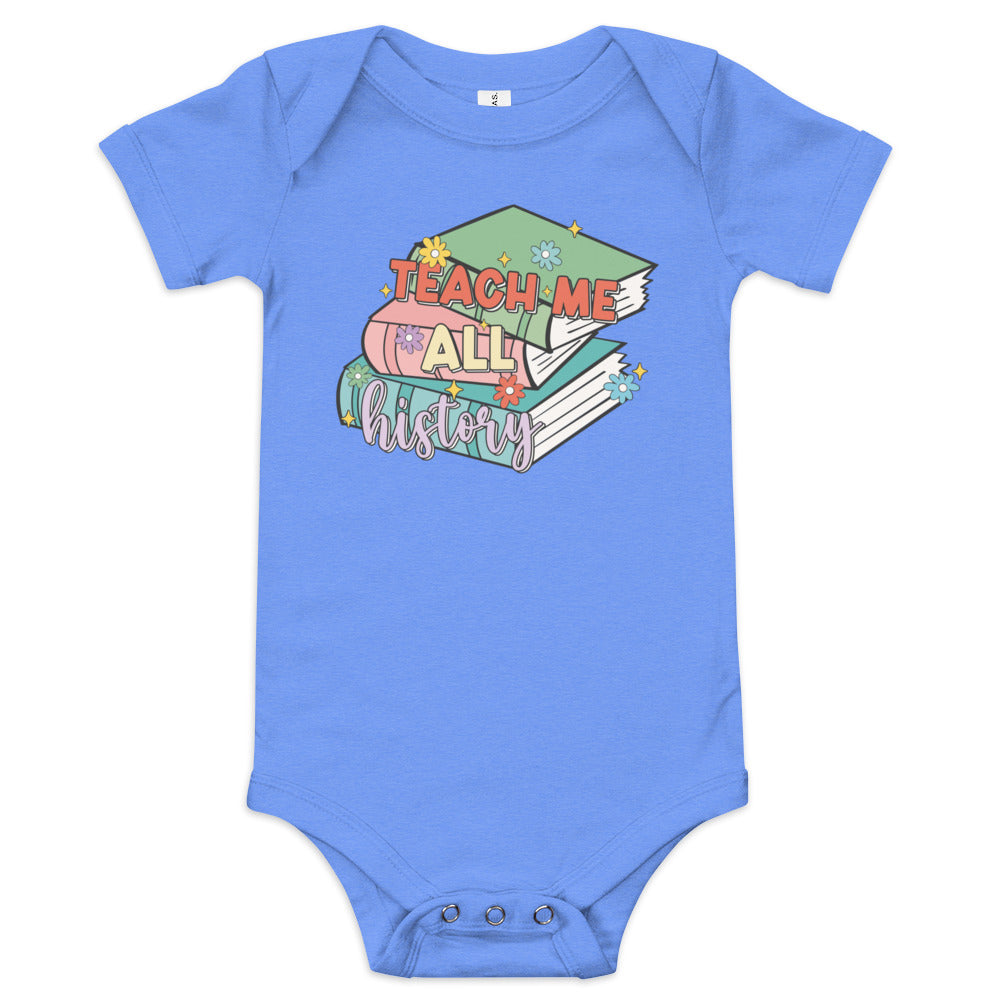 Teach Me All History Baby Bodysuit