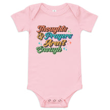 Thoughts and Prayers Aren't Enough Baby Bodysuit
