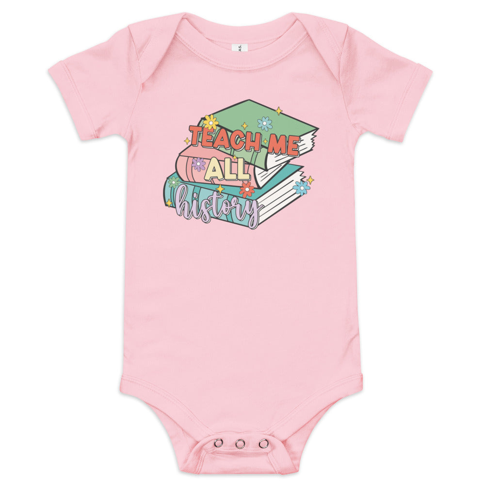 Teach Me All History Baby Bodysuit