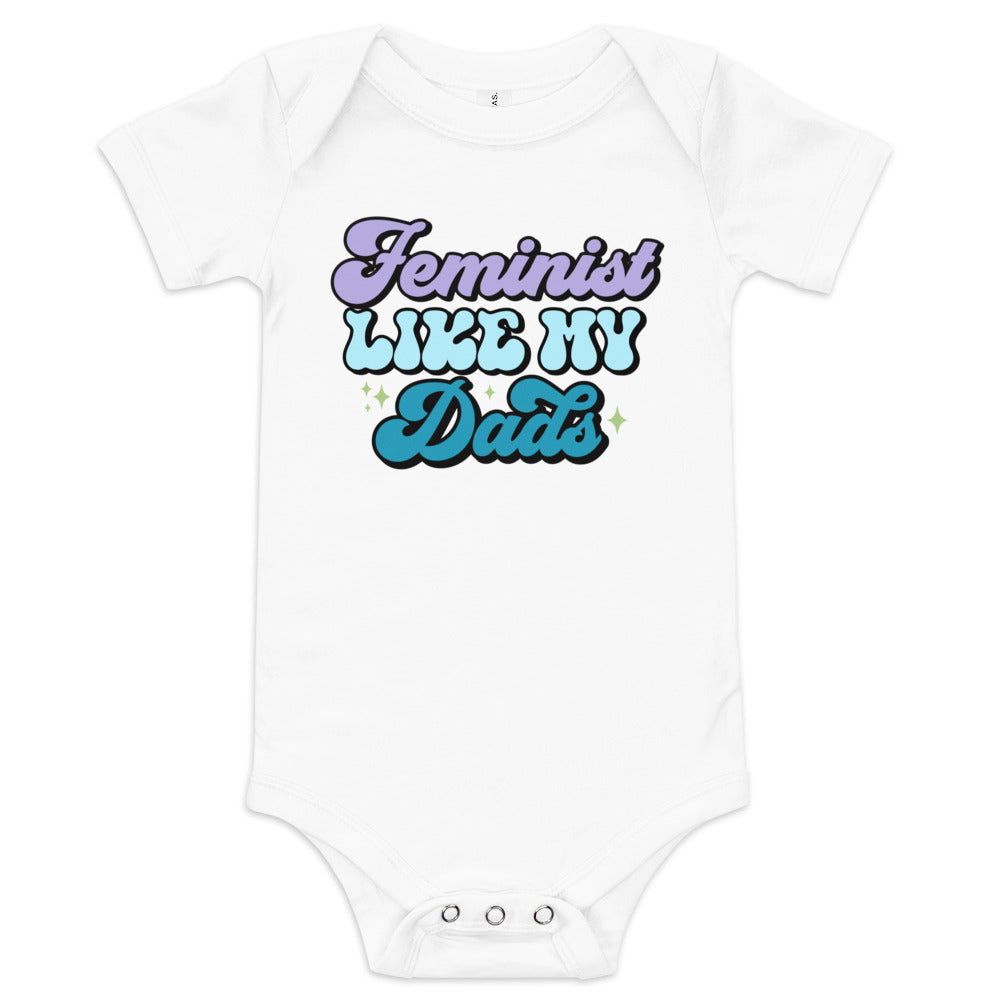 Feminist Like My Dads Baby Bodysuit