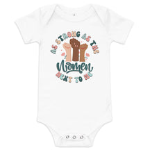 As Strong As The Women Next To Me Baby Bodysuit
