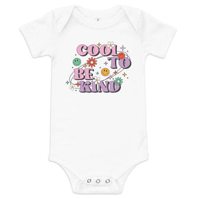 Cool To Be Kind Baby Bodysuit