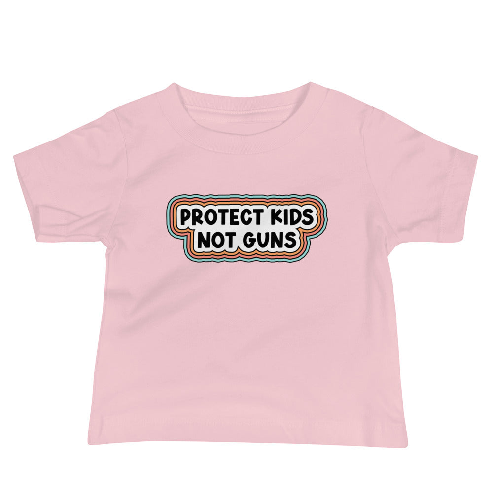 Protect Kids Not Guns Baby Tee