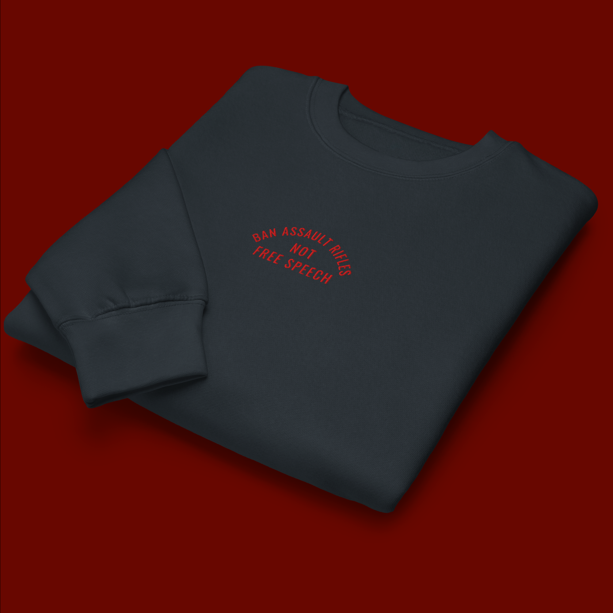Ban Assault Rifles Not Free Speech — Premium Embroidered Crew Neck Sweatshirt