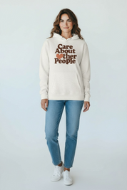 Care About Other People Premium Hoodie