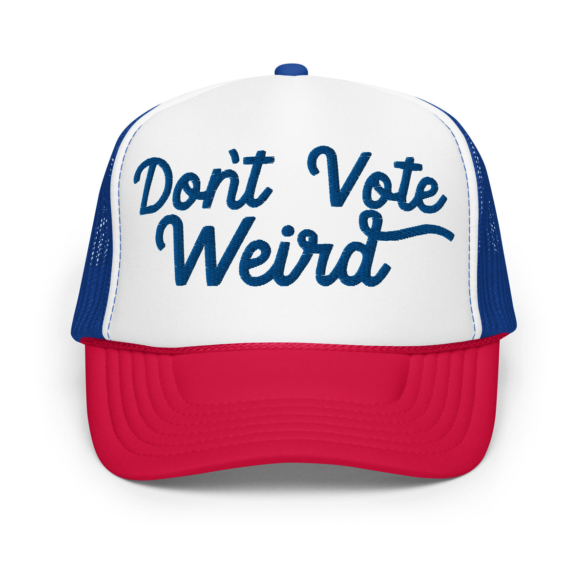 Don't Vote Weird Foam trucker hat