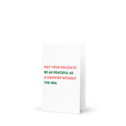May Your Holidays Be as Peaceful as a Country Without the NRA Card