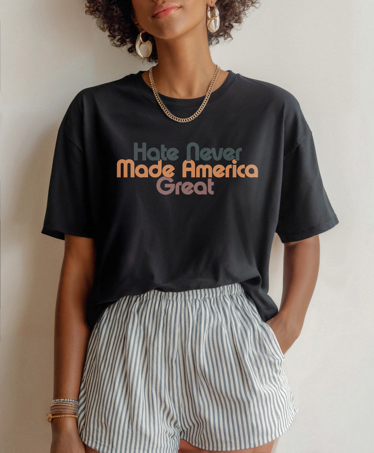 Hate Never Made America Great T-Shirt