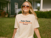 Hate Never Made America Great T-Shirt