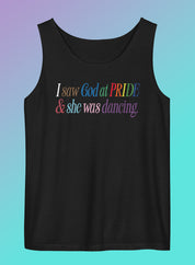 I Saw God At Pride and She Was Dancing Unisex Garment-Dyed Tank Top