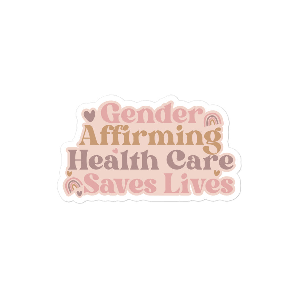 Gender Affirming Healthcare Saves Lives Sticker