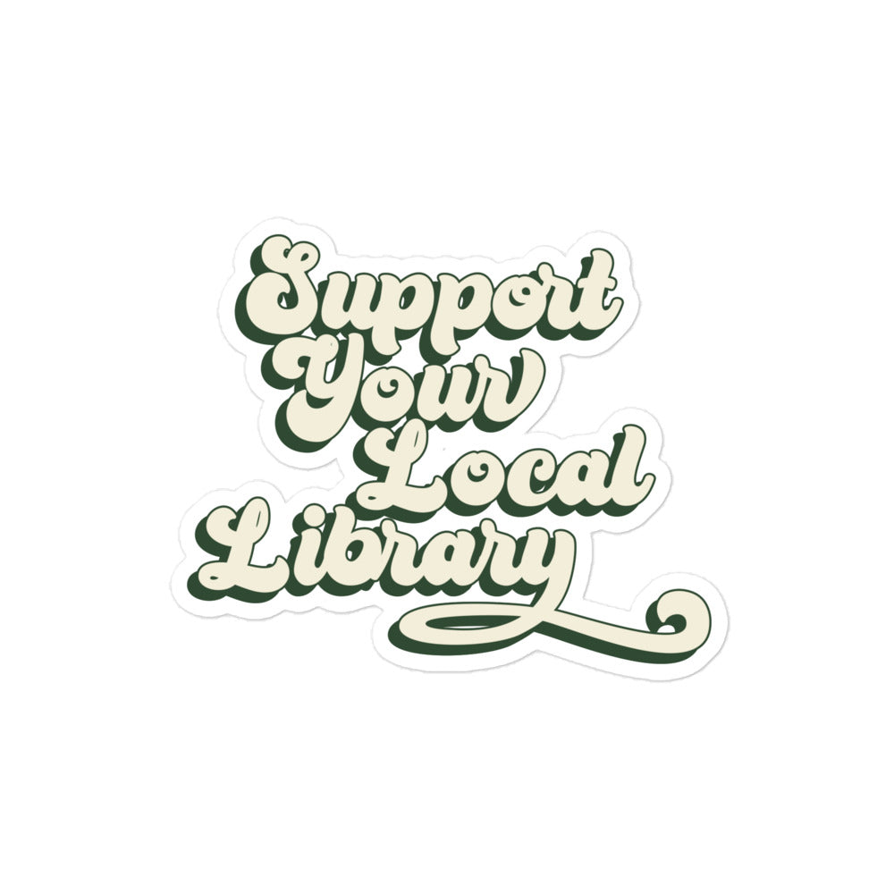 Support Your Local Library Sticker