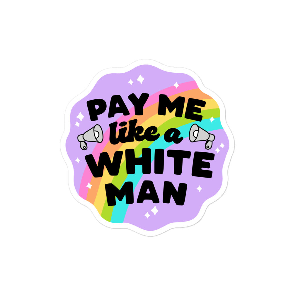 Man Movement Sticker Pay Me Like a White Man Sticker – March For The Movement